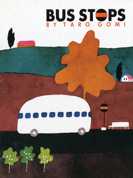 Title details for Bus Stops by Taro Gomi - Available